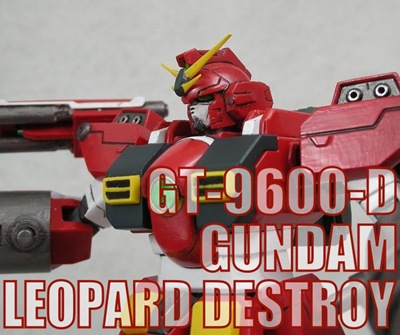 GT-9600-D　GUNDAM LEOPARD DESTROY